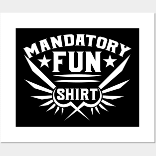 Mandatory Fun tee design birthday gift graphic Posters and Art